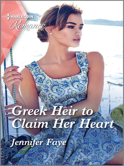 Title details for Greek Heir to Claim Her Heart by Jennifer Faye - Available